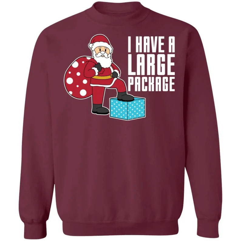 i-have-a-large-package-funny-santa-and-big-sack-christmas-shirt-sweatshirt-maroon-s-1.png I Have A Large Package Funny Santa And Big Sack Christmas Shirt Sweatshirt Maroon S