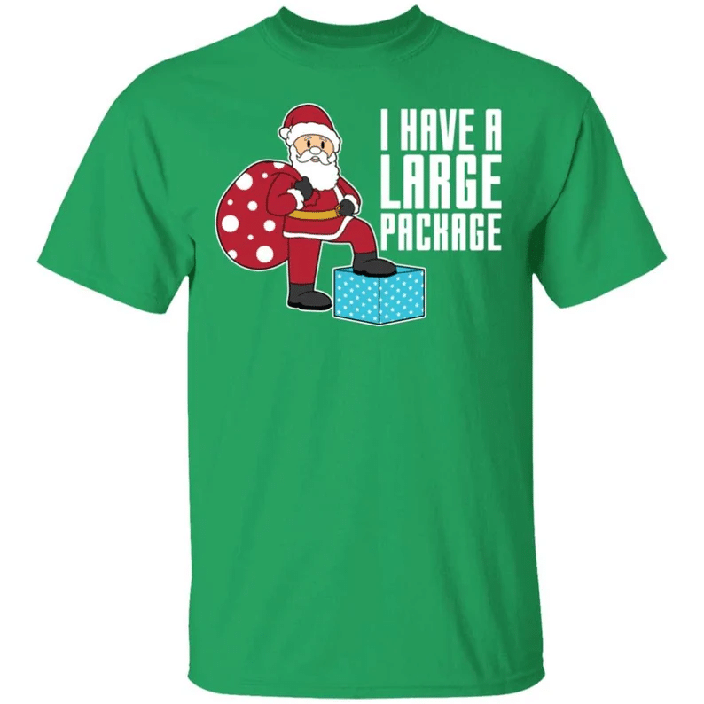 i-have-a-large-package-funny-santa-and-big-sack-christmas-shirt-unisex-t-shirt-green-s-1.png I Have A Large Package Funny Santa And Big Sack Christmas Shirt Unisex T-Shirt Green S