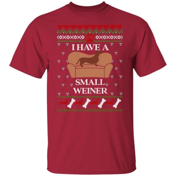 I Have A Small Weiner Dachshund On Chair Christmas Shirt T-Shirt Cardinal S