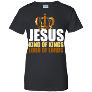 Jesus King of Kings Lord of Lords Christmas T-shirt Hoodie Ladies T-Shirt Black S