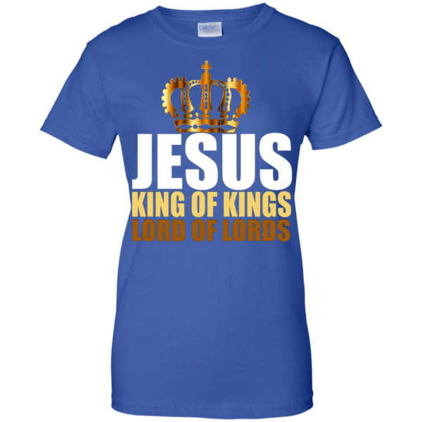 Jesus King of Kings Lord of Lords Christmas T-shirt Hoodie Ladies T-Shirt Royal S