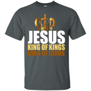 Jesus King of Kings Lord of Lords Christmas T-shirt Hoodie Unisex T-Shirt Dark Heather S
