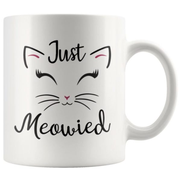 Just Meowied Mug Just Married Cat Lover Coffee Mug Mug 11oz White One Size