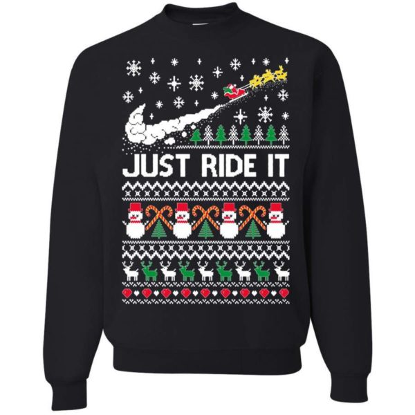 Just Ride It Santa Snowman Christmas Sweatshirt Sweatshirt Black S