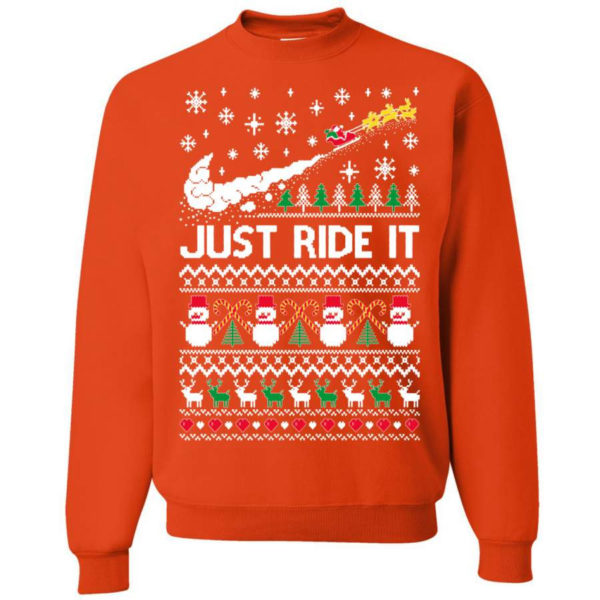 Just Ride It Santa Snowman Christmas Sweatshirt Sweatshirt Orange S