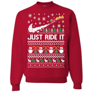 Just Ride It Santa Snowman Christmas Sweatshirt Sweatshirt Red S