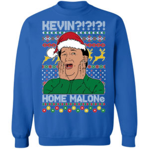 Kevin Home Malone Ugly Christmas Sweatshirt Christmas Sweatshirt Royal S