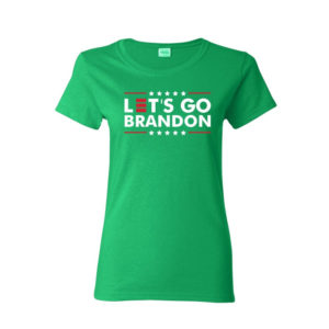 lets go brandon shirt ladies t shirt green s 1 300x300 image Let's Go Brandon Shirt Ladies T-Shirt Green S