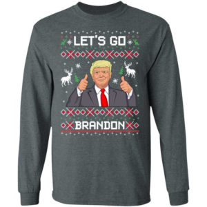 Like Christmas Let's Go Brandon Trump Christmas Shirt Long Sleeve Dark Heather S