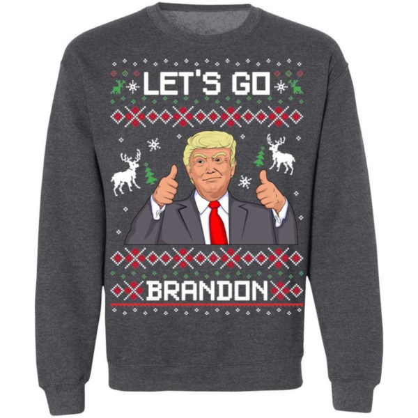 Like Christmas Let's Go Brandon Trump Christmas Shirt Sweatshirt Dark Heather S