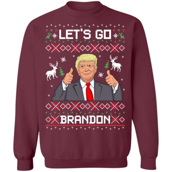 Like Christmas Let's Go Brandon Trump Christmas Shirt Sweatshirt Maroon S