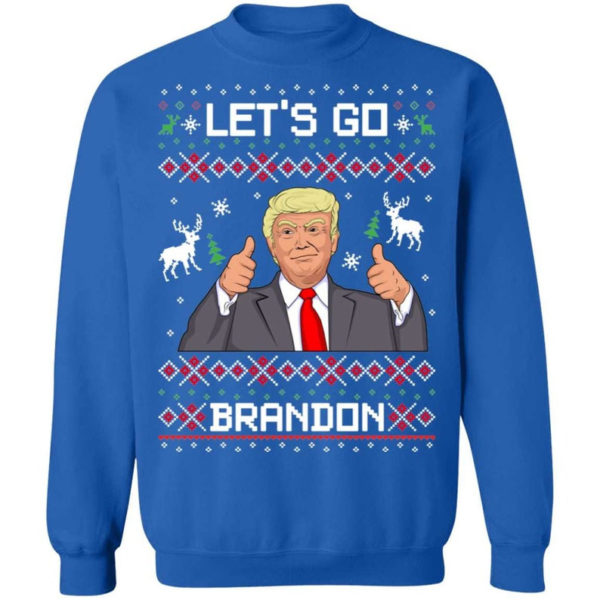 Like Christmas Let's Go Brandon Trump Christmas Shirt Sweatshirt Royal S