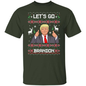 Like Christmas Let's Go Brandon Trump Christmas Shirt Unisex T-Shirt Forest Green S