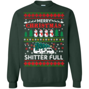 Merry Christmas Shitters Full Snowman Christmas Shirt Sweatshirt Forest Green S
