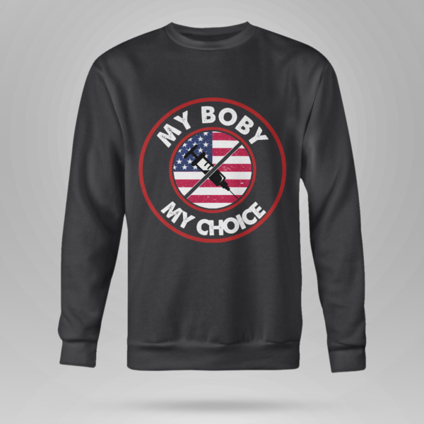 My Body My Choice Anti-Vaccination No Forced Vaccines Shirt Crewneck Sweatshirt Black S