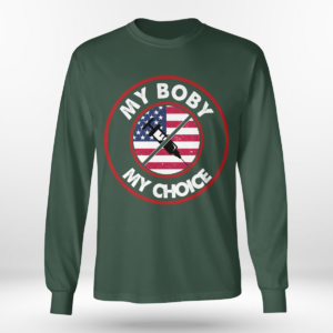 My Body My Choice Anti-Vaccination No Forced Vaccines Shirt Long Sleeve Tee Forest Green S