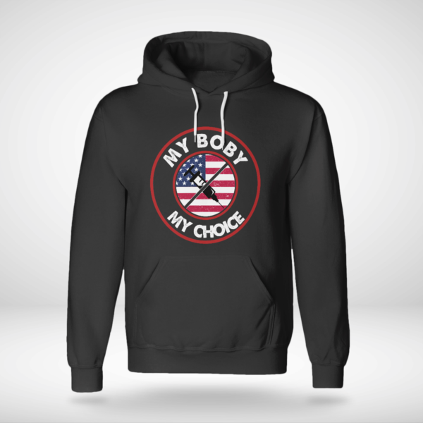 My Body My Choice Anti-Vaccination No Forced Vaccines Shirt Unisex Hoodie Black S