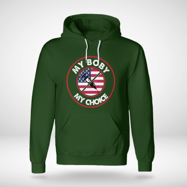 My Body My Choice Anti-Vaccination No Forced Vaccines Shirt Unisex Hoodie Forest Green S