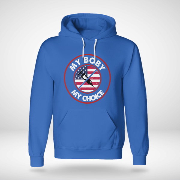My Body My Choice Anti-Vaccination No Forced Vaccines Shirt Unisex Hoodie Royal Blue S