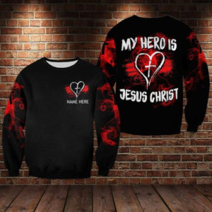 My Hero Is Jesus Christ Heart All Over Print 3D Shirt 3D Sweatshirt Black S