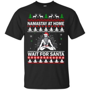 Namastay At Home And Wait For Santa Christmas Shirt Unisex T-Shirt Black S