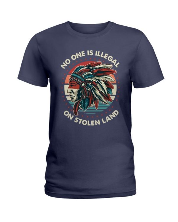 No One Is Illegal On Stolen Land Shirt Ladies T-Shirt Navy S
