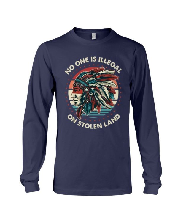 No One Is Illegal On Stolen Land Shirt Long Sleeve Tee Navy S