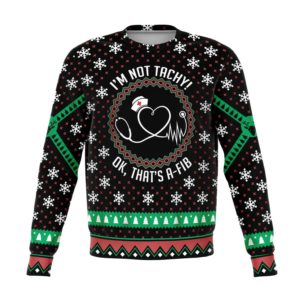 Nurse I'm Not Tachy! Ugly Christmas Sweater AOP Sweater Black S