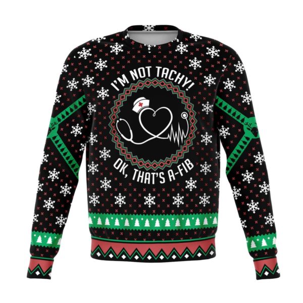 Nurse I'm Not Tachy! Ugly Christmas Sweater AOP Sweater Black S