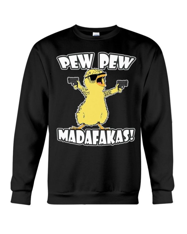 Pew Pew Madafakas Chicken Shirt Crewneck Sweatshirt Black S