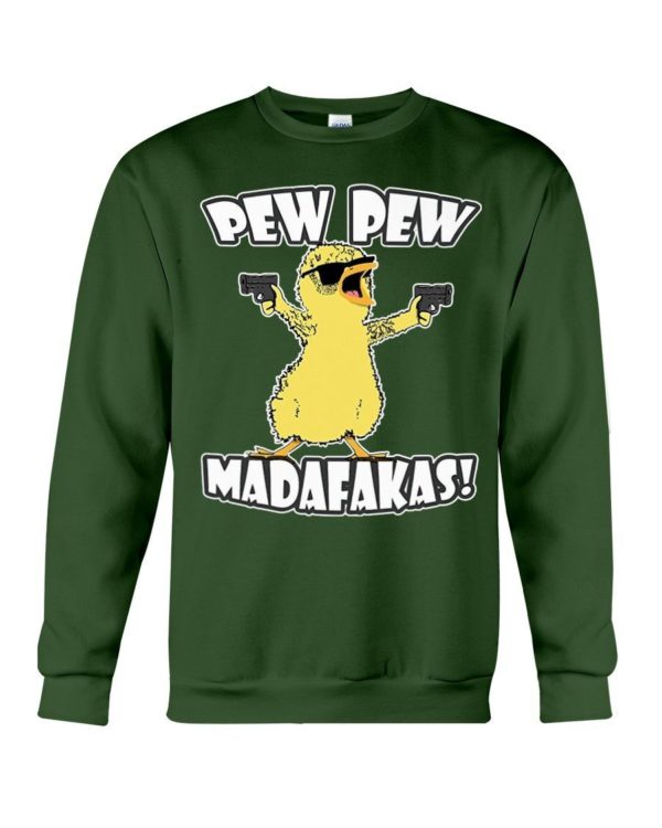 Pew Pew Madafakas Chicken Shirt Crewneck Sweatshirt Forest Green S