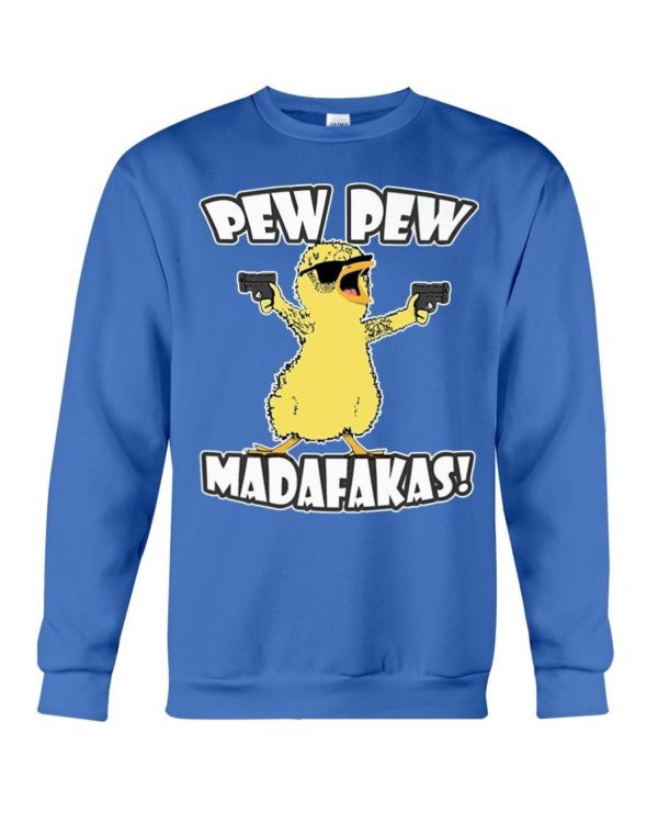 Pew Pew Madafakas Chicken Shirt Crewneck Sweatshirt Royal Blue S