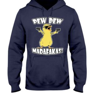 Pew Pew Madafakas Chicken Shirt Hooded Sweatshirt Navy S