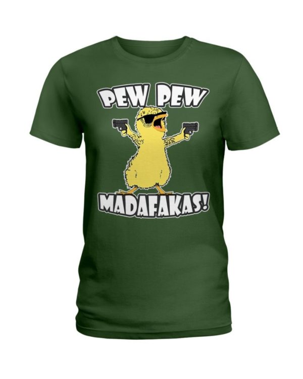 Pew Pew Madafakas Chicken Shirt Ladies T-Shirt Forest Green S