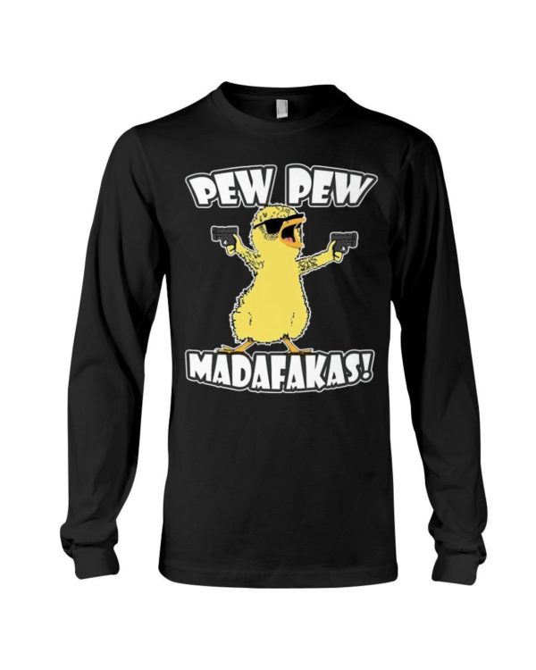 Pew Pew Madafakas Chicken Shirt Long Sleeve Tee Black S