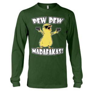 Pew Pew Madafakas Chicken Shirt Long Sleeve Tee Forest Green S