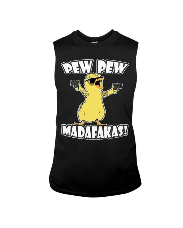 Pew Pew Madafakas Chicken Shirt Sleeveless Tee Black S