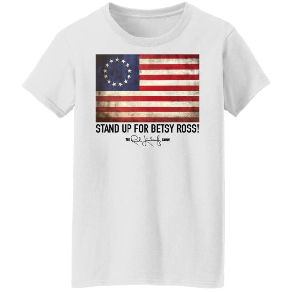 Rush Limbaugh Betsy Ross Flag Shirt G500L Ladies' 5.3 oz. T-Shirt white S