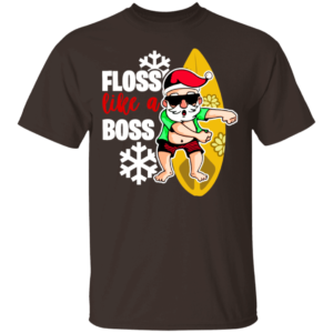 Santa Claus Surfing Floss Like A Boss T-Shirt Hoodie Unisex T-Shirt Dark Chocolate S
