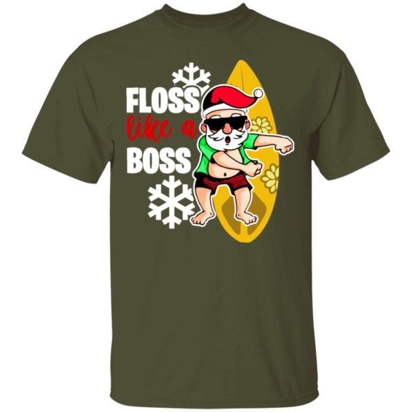 Santa Claus Surfing Floss Like A Boss T-Shirt Hoodie Unisex T-Shirt Military Green S