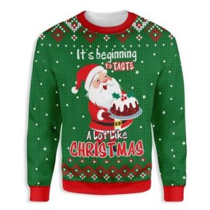 Santa It's Beginning To Taste A Lot Like Christmas Sweat Baking Sweater AOP Sweater Green S
