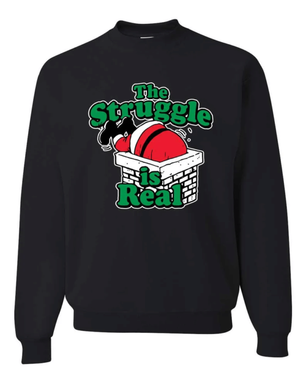 Santa The Struggle is Real Christmas Sweatshirt Sweatshirt Black S