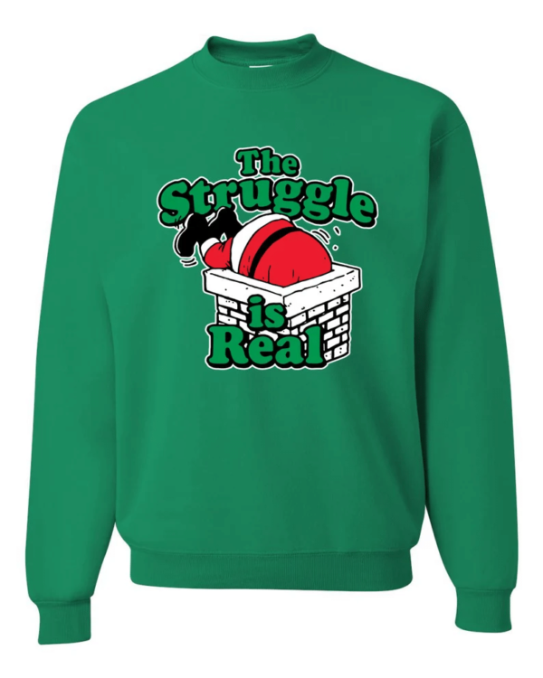 Santa The Struggle is Real Christmas Sweatshirt Sweatshirt Kelly S