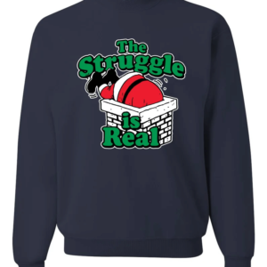 Santa The Struggle is Real Christmas Sweatshirt Sweatshirt Navy S