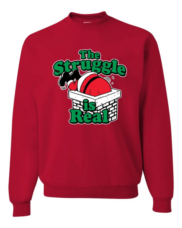 Santa The Struggle is Real Christmas Sweatshirt Sweatshirt Red S