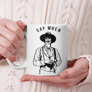 Say When Tombstone Skeleton Cowboy Coffee Mug product photo 2