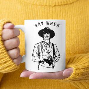 Say When Tombstone Skeleton Cowboy Coffee Mug product photo 3