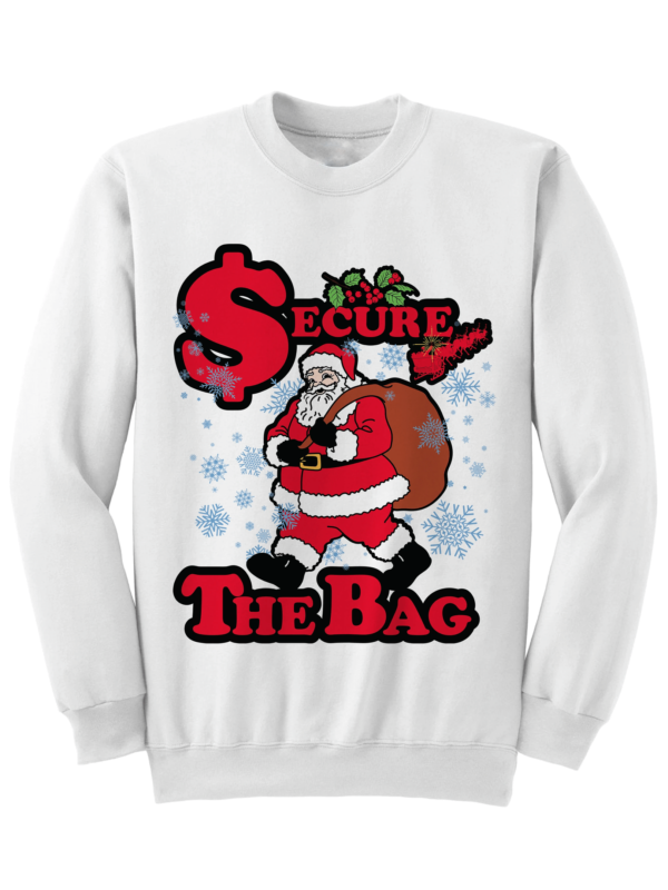 Secure The Bag Santa Claus Christmas Sweatshirt Sweatshirt White S