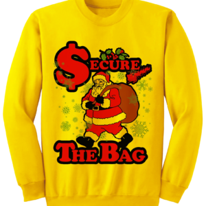 Secure The Bag Santa Claus Christmas Sweatshirt Sweatshirt Yellow S
