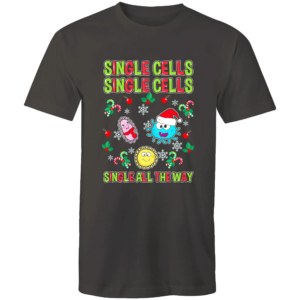 Single Cells Single Cells Single All the Way Christmas T-Shirt Unisex T-Shirt Charcoal S